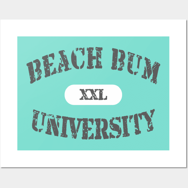 Beach Bum University XXL Wall Art by TexasTeez